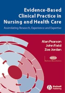 Pearson / Field / Jordan |  Evidence-Based Clinical Practice in Nursing and Health Care | eBook | Sack Fachmedien