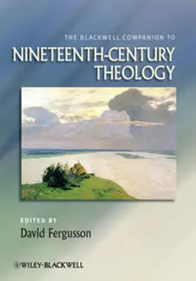 Fergusson |  The Blackwell Companion to Nineteenth-Century Theology | eBook | Sack Fachmedien