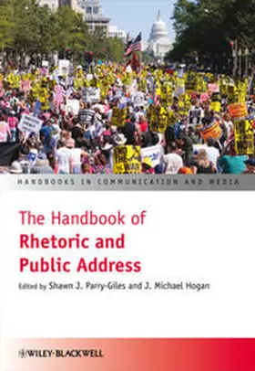 Parry-Giles / Hogan |  The Handbook of Rhetoric and Public Address | eBook | Sack Fachmedien