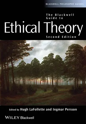 LaFollette / Persson |  The Blackwell Guide to Ethical Theory | Buch |  Sack Fachmedien