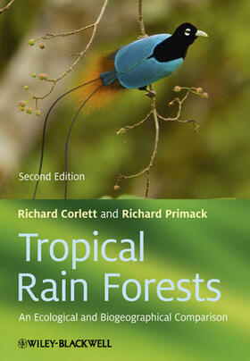 Corlett / Primack |  TROPICAL RAIN FORESTS REV/E 2/ | Buch |  Sack Fachmedien