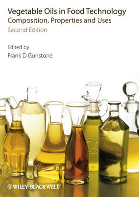 Gunstone |  Vegetable Oils in Food Technology: Composition, Properties and Uses | Buch |  Sack Fachmedien