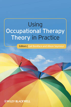 Boniface / Seymour |  Using Occupational Therapy | Buch |  Sack Fachmedien