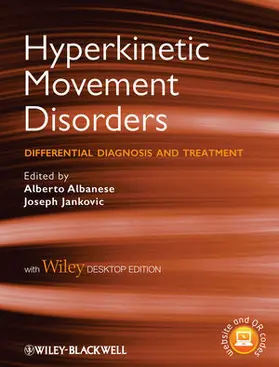 Albanese / Jankovic |  Hyperkinetic Movement Disorders: Differential Diagnosis and Treatment | Buch |  Sack Fachmedien