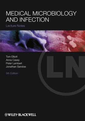 Elliott / Casey / Lambert |  Casey, A: Medical Microbiology and Infection | Buch |  Sack Fachmedien