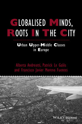 Andreotti / Le Galès / Moreno-Fuentes |  Globalised Minds, Roots in the City | Buch |  Sack Fachmedien