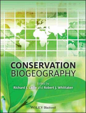 Ladle / Whittaker |  Conservation Biogeography | Buch |  Sack Fachmedien