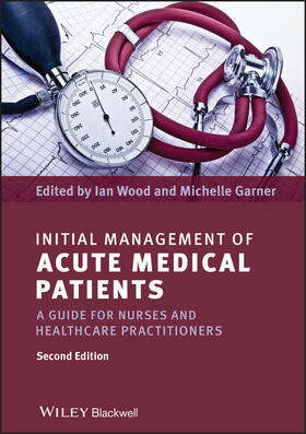 Wood / Garner |  Initial Management of Acute Medical Patients | Buch |  Sack Fachmedien