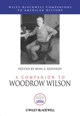 Kennedy |  A Companion to Woodrow Wilson | Buch |  Sack Fachmedien
