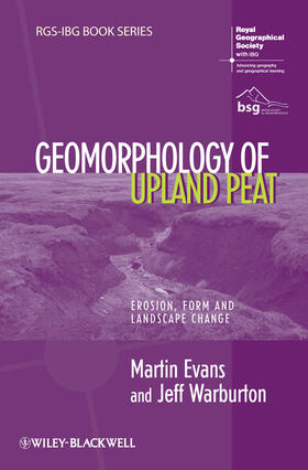 Evans / Warburton |  Geomorphology of Upland Peat | Buch |  Sack Fachmedien
