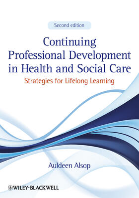 Alsop |  Alsop, A: Continuing Professional Development in Health and | Buch |  Sack Fachmedien