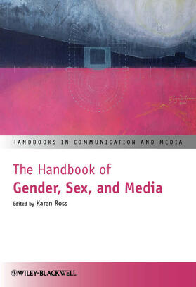 Ross |  The Handbook of Gender, Sex, and Media | Buch |  Sack Fachmedien