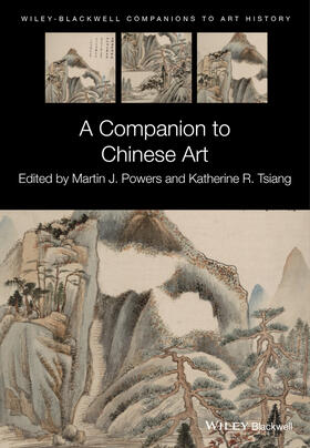 Powers / Tsiang / Arnold |  Companion to Chinese Art C | Buch |  Sack Fachmedien