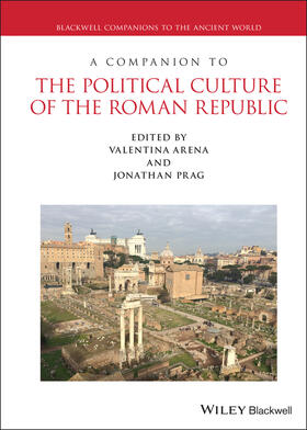 Arena / Prag / Stiles |  A Companion to the Political Culture of the Roman Republic | Buch |  Sack Fachmedien