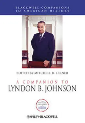 Lerner |  A Companion to Lyndon B. Johnson | eBook | Sack Fachmedien