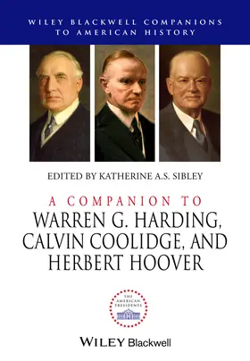 Sibley |  A Companion to Warren G. Harding, Calvin Coolidge, and Herbert Hoover | Buch |  Sack Fachmedien