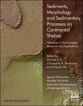 Li / Sherwood / Hill |  Sediments, Morphology and Sedimentary Processes on Continental Shelves | Buch |  Sack Fachmedien