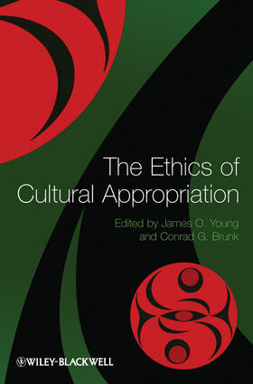 Young / Brunk | The Ethics of Cultural Appropriation | Buch | 978-1-4443-5083-8 | sack.de