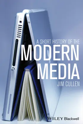 Cullen |  A Short History of the Modern Media | Buch |  Sack Fachmedien