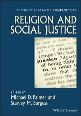 Palmer / Burgess |  The Wiley-Blackwell Companion to Religion and Social Justice | eBook | Sack Fachmedien