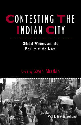 Shatkin |  Contesting the Indian City | Buch |  Sack Fachmedien