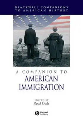 Ueda |  A Companion to American Immigration | eBook | Sack Fachmedien