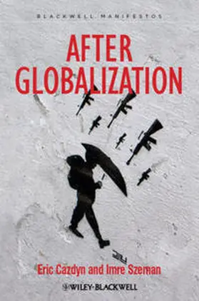 Cazdyn / Szeman |  After Globalization | eBook | Sack Fachmedien