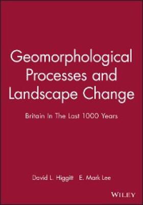 Higgitt / Lee |  Geomorphological Processes and Landscape Change | eBook | Sack Fachmedien