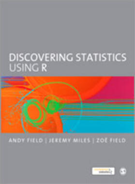 Field / Miles |  Discovering Statistics Using R | Buch |  Sack Fachmedien