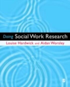 Hardwick / Worsley |  Doing Social Work Research | eBook | Sack Fachmedien