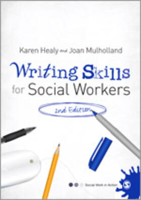 Healy / Mulholland |  Writing Skills for Social Workers | Buch |  Sack Fachmedien