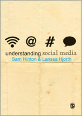 Hinton / Hjorth |  Understanding Social Media | Buch |  Sack Fachmedien