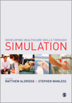 Aldridge / Wanless |  Developing Healthcare Skills Through Simulation | Buch |  Sack Fachmedien