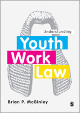 McGinley |  Understanding Youth Work Law | Buch |  Sack Fachmedien