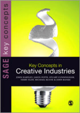 Hartley / Potts / Cunningham |  Key Concepts in Creative Industries | Buch |  Sack Fachmedien