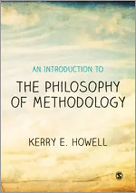 Howell |  An Introduction to the Philosophy of Methodology | Buch |  Sack Fachmedien