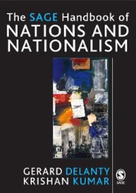 Delanty / Kumar |  The SAGE Handbook of Nations and Nationalism | eBook | Sack Fachmedien