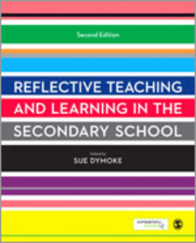 Dymoke |  Reflective Teaching and Learning in the Secondary School | Buch |  Sack Fachmedien