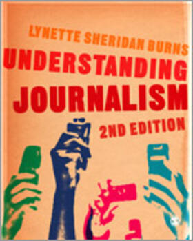Sheridan Burns |  Understanding Journalism | Buch |  Sack Fachmedien