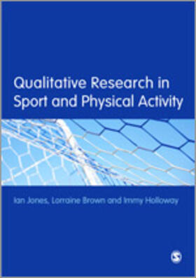 Jones / Brown / Holloway |  Qualitative Research in Sport and Physical Activity | Buch |  Sack Fachmedien