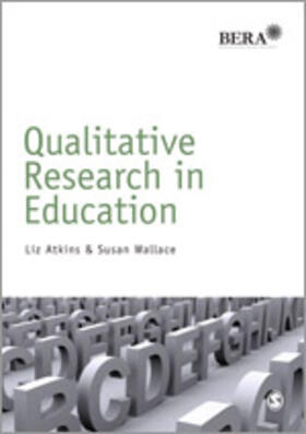 Atkins / Wallace |  Qualitative Research in Education | Buch |  Sack Fachmedien