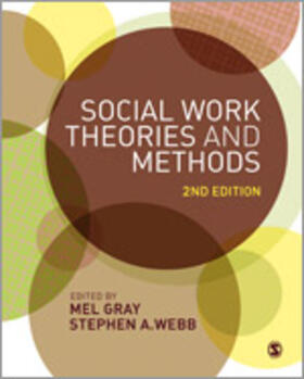 Gray / Webb |  Social Work Theories and Methods | Buch |  Sack Fachmedien