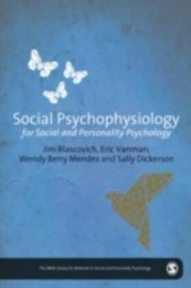 Blascovich / Vanman / Mendes |  Social Psychophysiology for Social and Personality Psychology | eBook | Sack Fachmedien