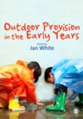 White |  Outdoor Provision in the Early Years | eBook | Sack Fachmedien