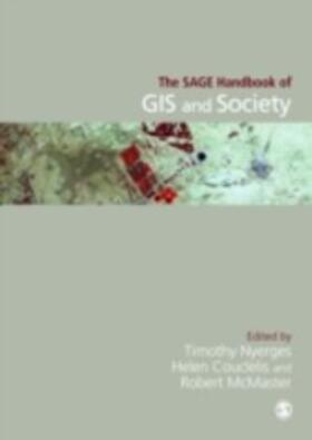 Nyerges / Couclelis / McMaster |  The SAGE Handbook of GIS and Society | eBook | Sack Fachmedien