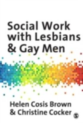 Cosis Brown / Cocker |  Social Work with Lesbians and Gay Men | eBook | Sack Fachmedien