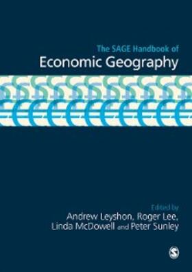 Leyshon / Lee / McDowell |  The SAGE Handbook of Economic Geography | eBook | Sack Fachmedien