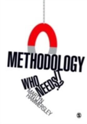 Hammersley |  Methodology: Who Needs It? | eBook | Sack Fachmedien