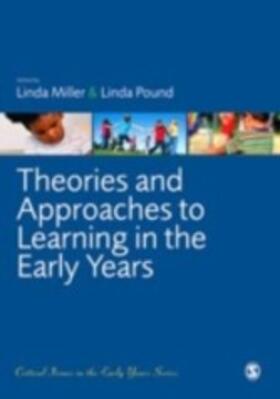 Miller / Pound |  Theories and Approaches to Learning in the Early Years | eBook | Sack Fachmedien
