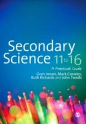 Ireson / Crowley / Richards |  Secondary Science 11 to 16 | eBook | Sack Fachmedien